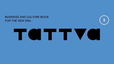 ビジネス&カルチャーブック『tattva』5号を発表しました。